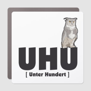 Uhu Under Hundred Birthday Humor Car Magnet