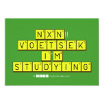 NXN!! VOETSEK   I'M STUDYING  Uitnodigingen 12,7x17,8 Uitnodiging Kaart