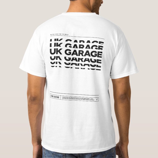 UK Garage Music Dance Culture DJ Raving T-shirt (Back)