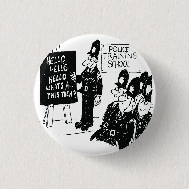 UK Police Training School. Funny Button Badge (Front)