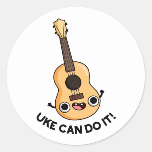 Uke Can Do It Funny Encouragement Ukulele Pun Classic Round Sticker