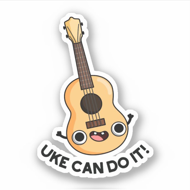 Uke Can Do It Funny Positive Ukelele Pun  Sticker (Front)