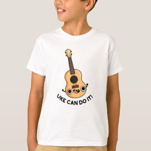 Uke Can Do It Funny Positive Ukelele Pun  T-Shirt
