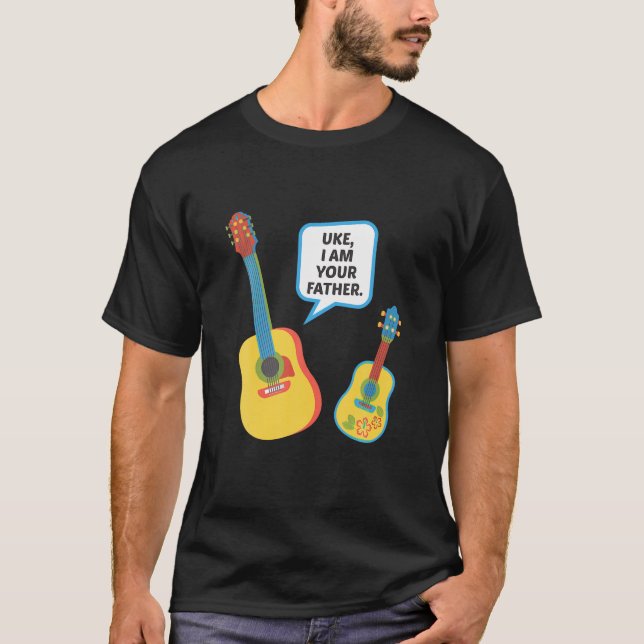 Uke I Am Your Father Funny Ukelele Guitar T Shirt  (Front)