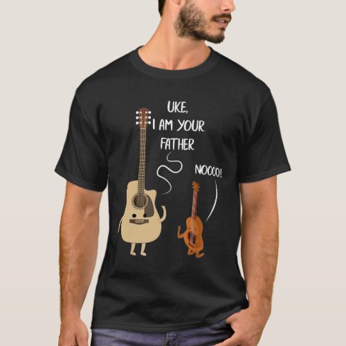 Uke I Am Your Father Ukulele Guitar Music For Men  T_Shirt