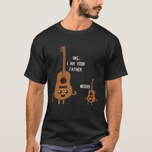 Uke I Am Your Father Ukulele Guitarist Banjo Me T-Shirt