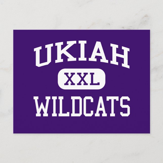Ukiah - Wildcats - High School - Ukiah California Postcard (Front)
