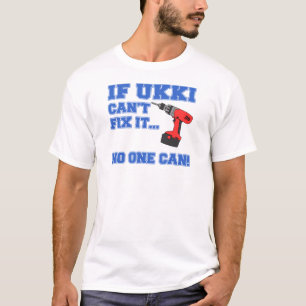 Ukki Can Fix It T-Shirt