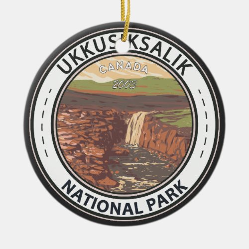 Ukkusiksalik National Park Canada Badge Ceramic Ornament