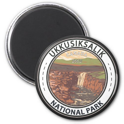 Ukkusiksalik National Park Canada Badge Magnet