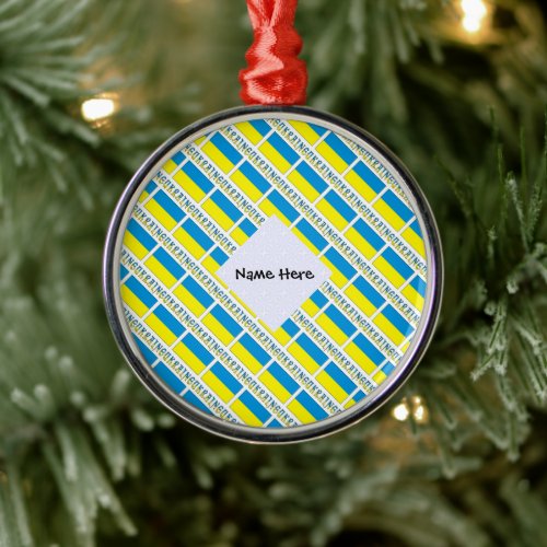 Ukraine and Ukrainian Flag Tiled with Your Name Metal Ornament