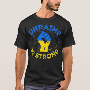 Ukraine Be Strong Support Ukraine Stand With Ukrai T-Shirt