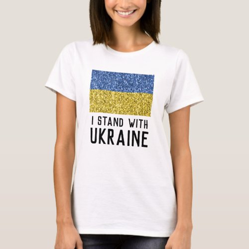 Ukraine flag glitter faux sparkles I stand with T_Shirt