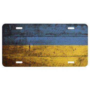 Ukraine Flag On Old Wood Grain License Plate by electrosky at Zazzle
