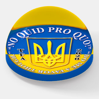 Ukraine "No Quid Pro Quo" Round Paper Wieght Paperweight