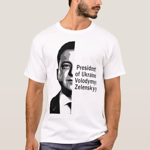 Ukraine President Zelenskyy Half Portrait BW Art T_Shirt