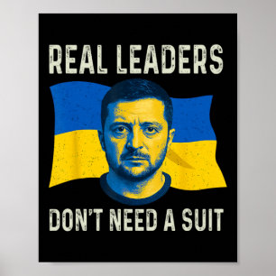 Ukraine Real Leaders Dont Need Suit Ukrainian Men Poster