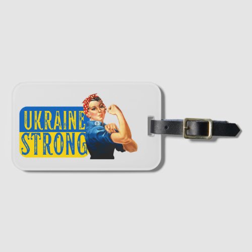 Ukraine Strong Rosie the Riveter  Luggage Tag