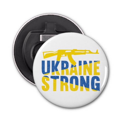 Ukraine Strong Support for Ukraine Bottle Opener