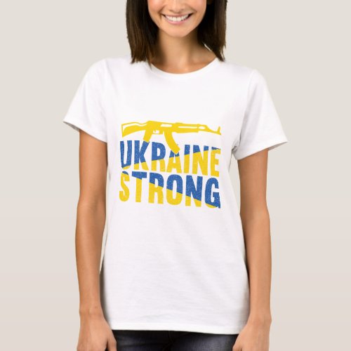 Ukraine Strong Support for Ukraine T_Shirt