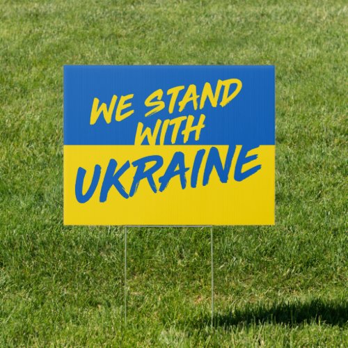 Ukraine Strong  We Stand With Ukraine Yard Sign