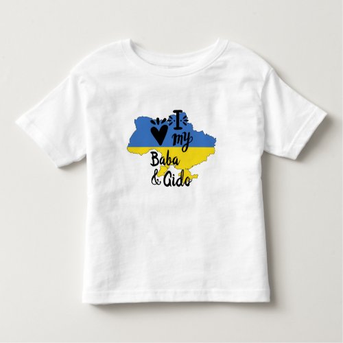 Ukrainian Baby  I Love My Baba Gido Clothing Toddler T_shirt