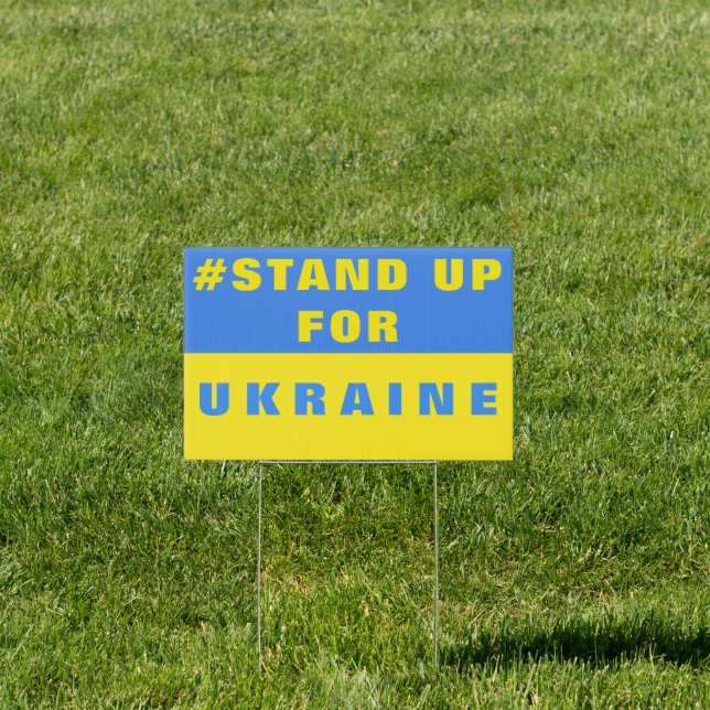 Ukrainian Flag Outdoor Sign Stand Up For Ukraine (Insitu)