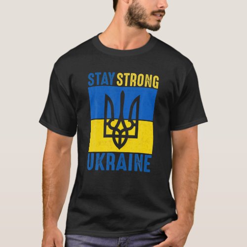 Ukrainian Flag Stand Strong Ukraine Symbol T_Shirt