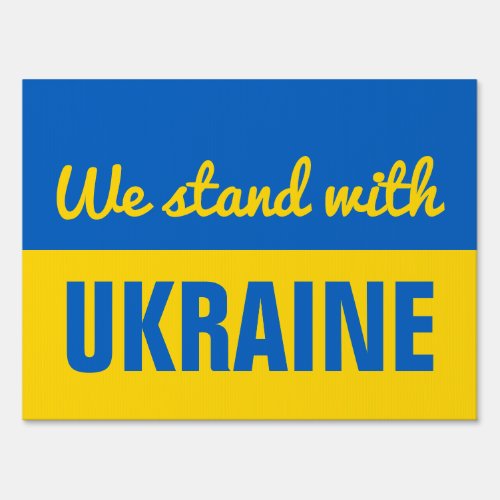 Ukrainian Flag Stand With Ukraine Solidarity Yard Sign