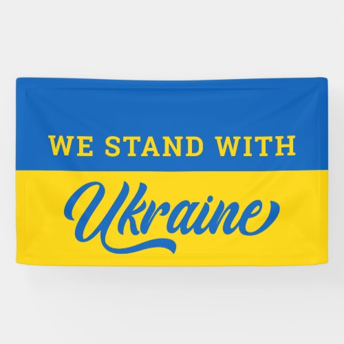 Ukrainian Flag We Stand With Ukraine Banner