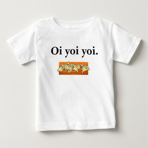 Ukrainian Oi Yoi Yoi Varenyky Perogies Toddler Dre Baby T_Shirt