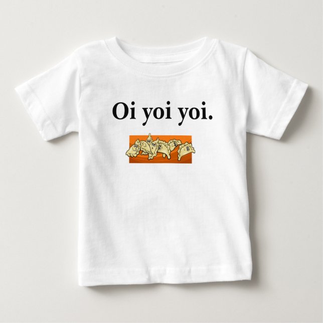 Ukrainian Oi Yoi Yoi Varenyky Perogies Toddler Dre Baby T-Shirt (Front)