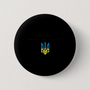 Ukrainian quote Paljanyzja Ukraine ukraine Flag 8 Button