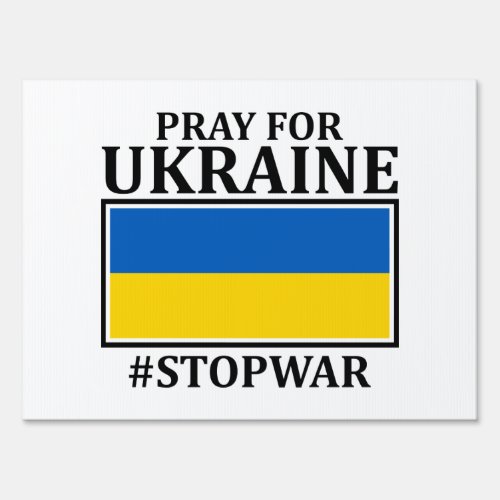 Ukrainian Russian War pray for Ukraine Flag Yard Sign