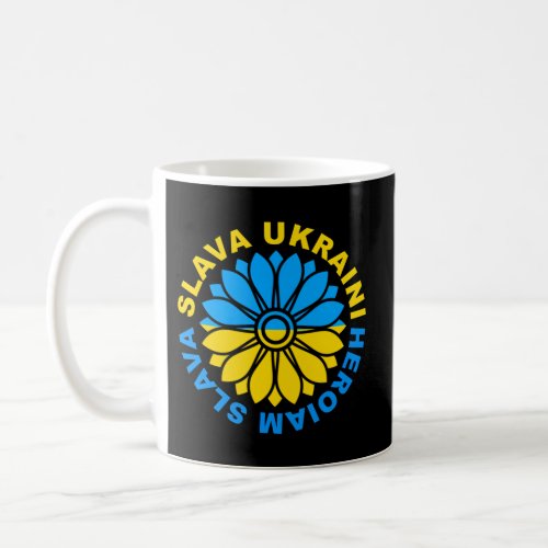 Ukrainian Sunflower Slava Ukraini Heroiam Ukraini Coffee Mug