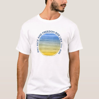 Ukrainian Sunrise Peace In Ukraine Blue And Yellow T-Shirt