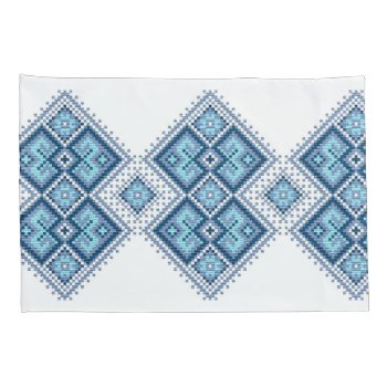 Ukrainian Vyshyvanka Embroidery Blue Cross-stitch Pillowcase by Ink_Ribbon at Zazzle