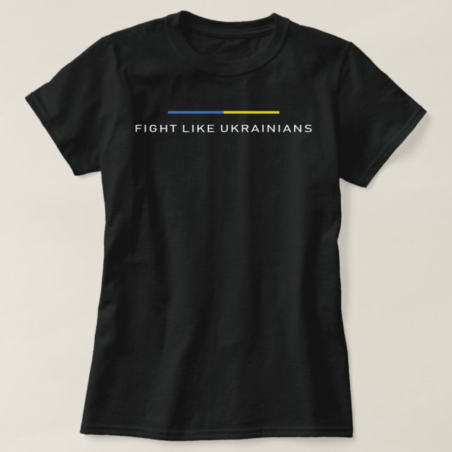 Ukrainian Zelensky Ukraine Army Green Fight Like U T-Shirt (Design Front)