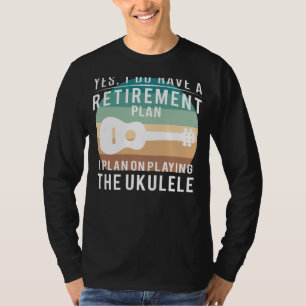 Ukulele-ful Retirement Serenade: Funny T-Shirt Des