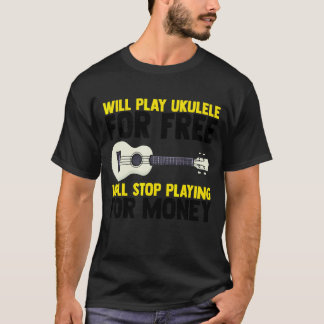 Ukulele Guitar Music Musician Guitarist For Music T-Shirt