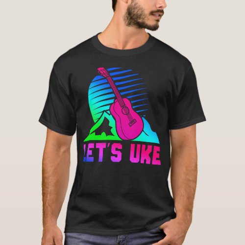 Ukulele Lets Uke Retro 80s 90s T_Shirt