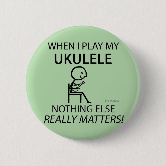 Ukulele Nothing Else Matters Button (Front)