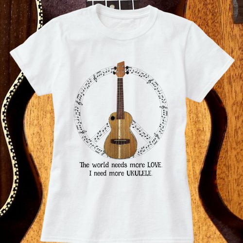 Ukulele Peace Sign World Needs Love T_Shirt