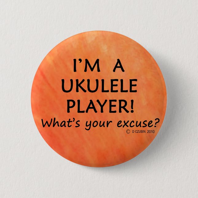 Ukulele Player Excuse Button (Front)
