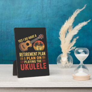 Ukulele Retirement Plan Funny Plaque