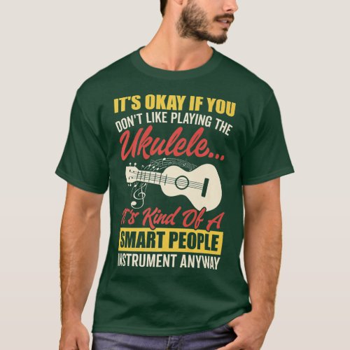 Ukulele Smart People Instrument Hawaiian Guitar Pl T_Shirt