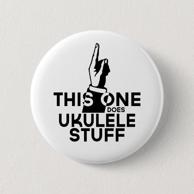 Ukulele Stuff - Funny Ukulele Music Button (Front)