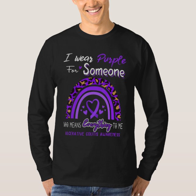 Ulcerative Colitis Awareness I Wear Purple For Som T-Shirt (Front)