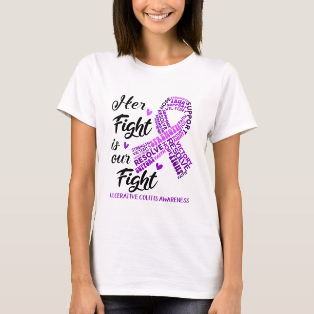 Ulcerative Colitis Her Fight is our Fight T-Shirt (Front)
