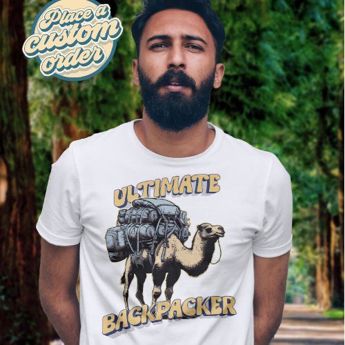 Ultimate backpacker camping gift T_Shirt
